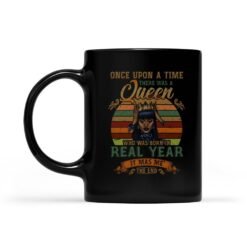 Once upon a time there was a Queen | Custom year Mug