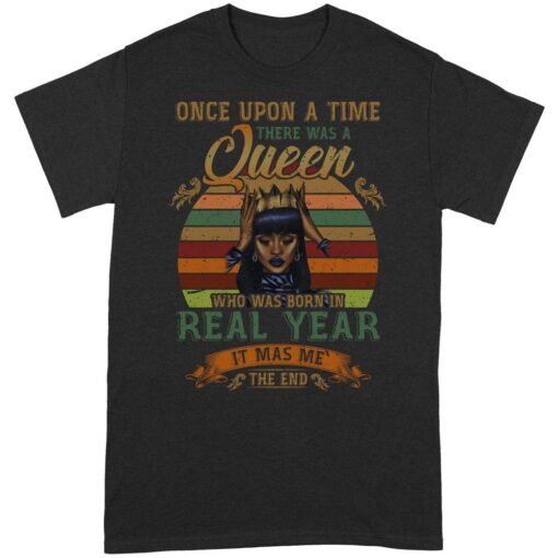 Once upon a time there was a Queen | Custom year Standard T-shirt