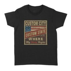 City Its where my story begins flag USA | Custom city Standard Women's T-shirt