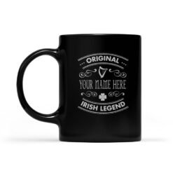 Name Irish Originnal Irish Legend | Custom name Mug