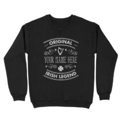 Name Irish Originnal Irish Legend | Custom name Standard Crew Neck Sweatshirt