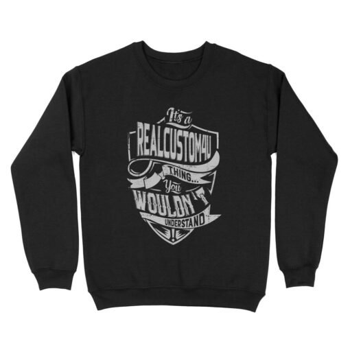 My thing You would’t Understand | Custom name Standard Crew Neck Sweatshirt