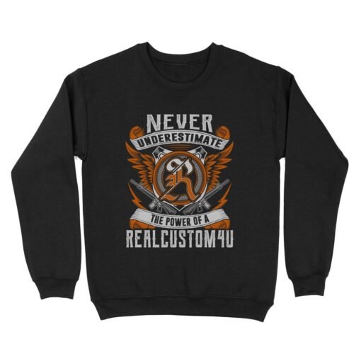 Never Underestimate Personalized Name | Custom name Standard Crew Neck Sweatshirt