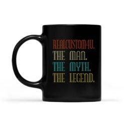 The Man The Myth The Legend | Custom name Mug