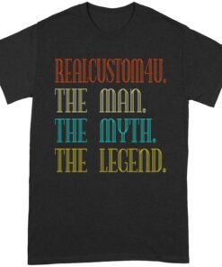 The Man The Myth The Legend | Custom name Standard T-shirt