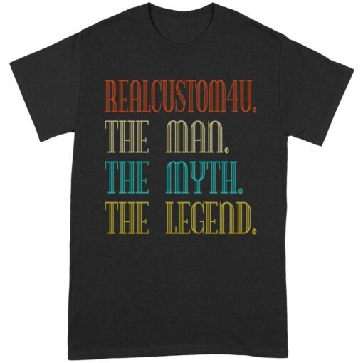 The Man The Myth The Legend | Custom name Standard T-shirt