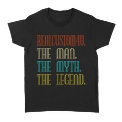 The Man The Myth The Legend | Custom name Standard Women's T-shirt