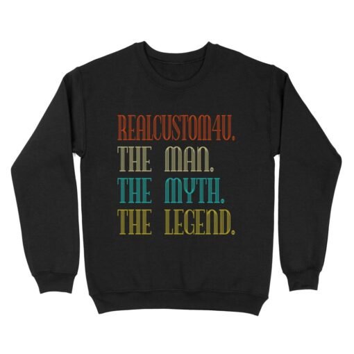 The Man The Myth The Legend | Custom name Standard Crew Neck Sweatshirt