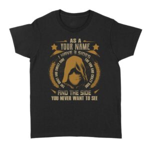 I have 3 side | Custom name Standard Women's T-shirt