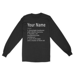 Definition Personalized Name man | Custom name Standard Long Sleeve