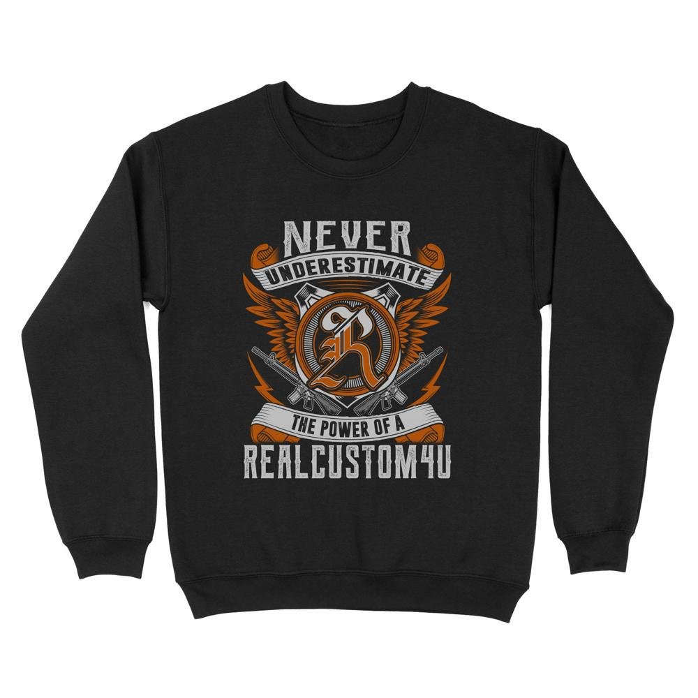 Never Underestimate Personalized Name | Custom name Standard Crew Neck Sweatshirt