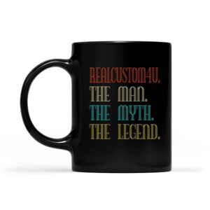 The Man The Myth The Legend | Custom name Mug