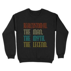 The Man The Myth The Legend | Custom name Standard Crew Neck Sweatshirt