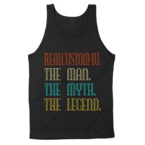 The Man The Myth The Legend | Custom name Standard Tank